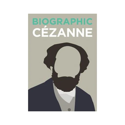 Biographic: Cezanne