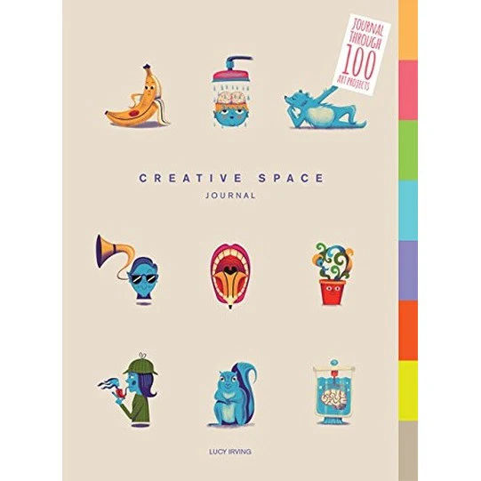 Creative Space Journal: Journal Through 100 Art Projects