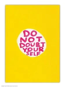 David Shrigley Do Not Doubt Yourself A6 Notebook