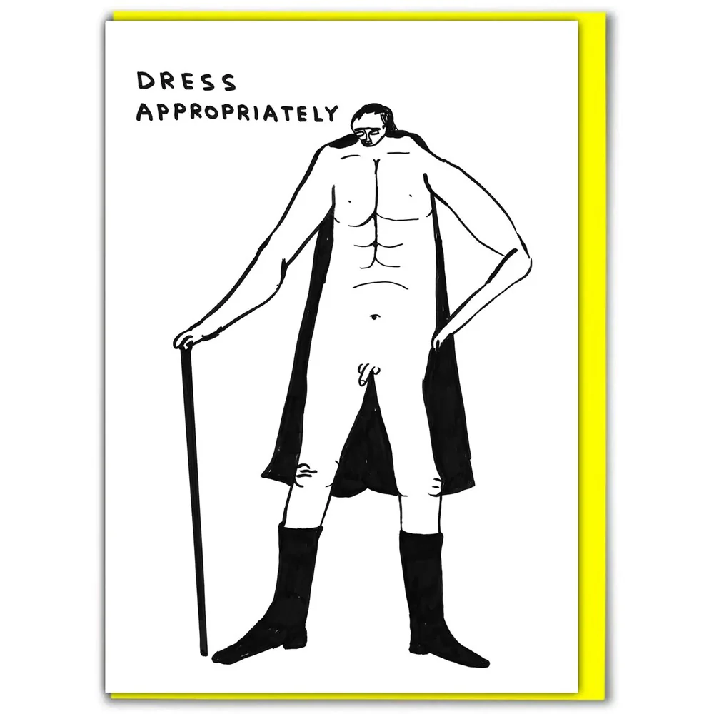 David Shrigley Dress Appropriately Card