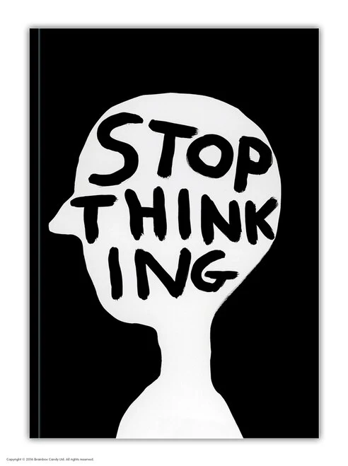David Shrigley A6 Notebook – Stop Thinking