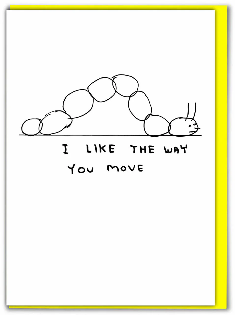 David Shrigley Card – The Way You Move