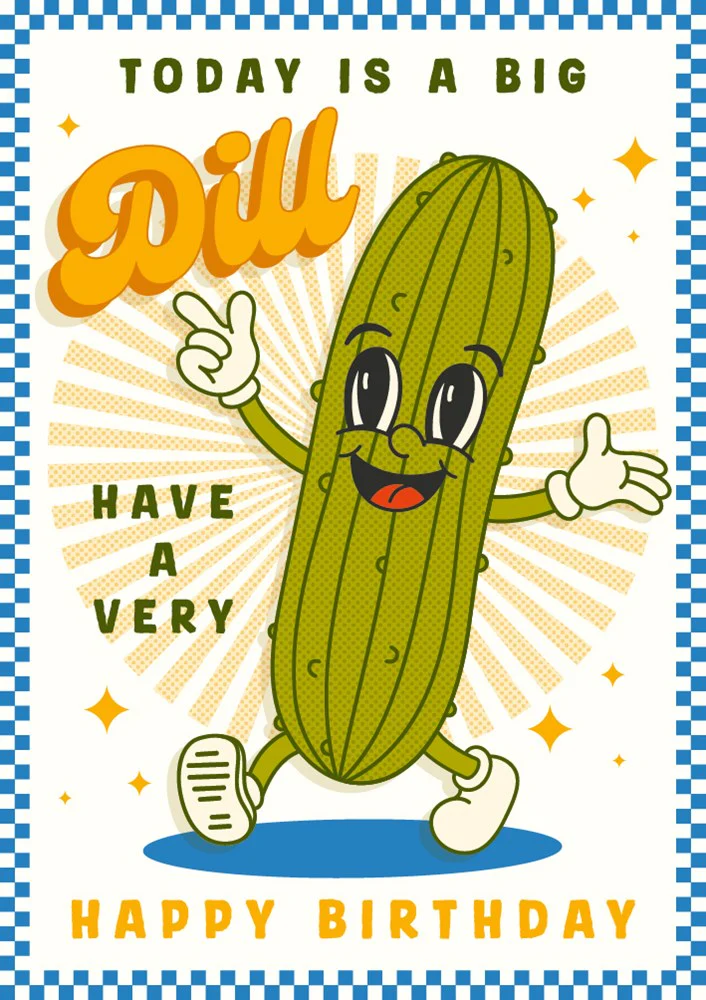 Dill Birthday Card