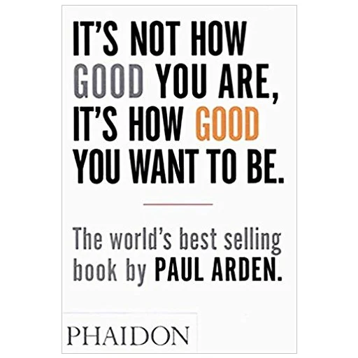 Its Not How Good You Are Its How Good You Want To Be