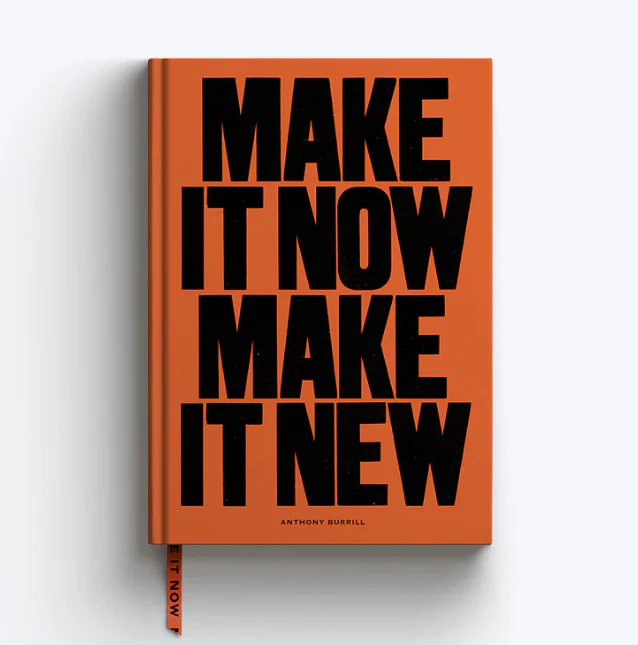 Make it Now, Make it New A5 Plain Notebook