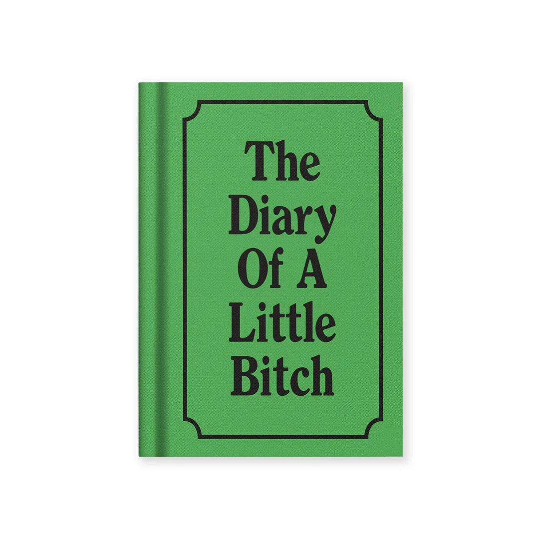 The Diary of a Little Bitch Notebook A7