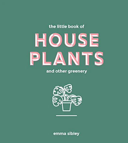 The Little Book Of House Plants