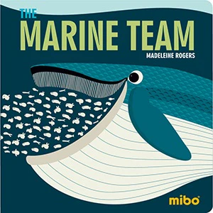 Mibo: The Marine Team - Board Book Edition