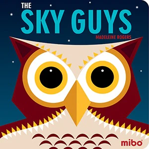 Mibo: The Sky Guys - Board Book Edition