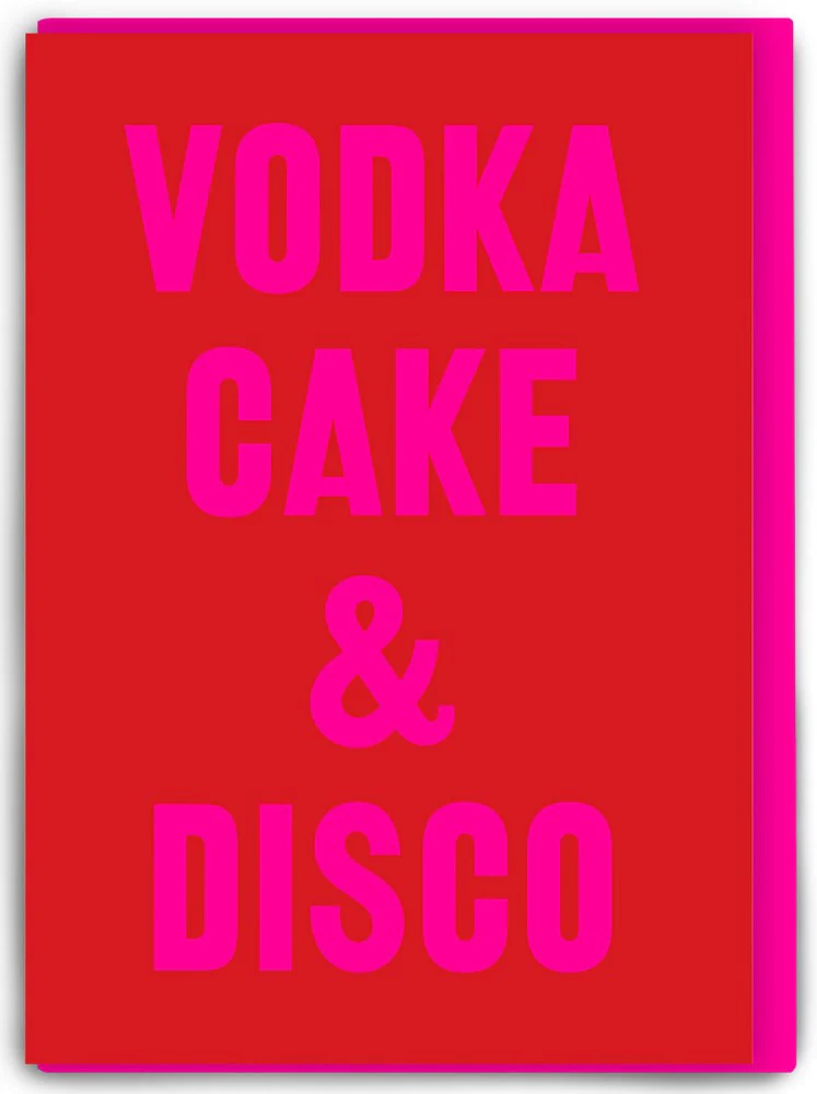 Real Hackney Dave Card – Vodka, Cake & Disco