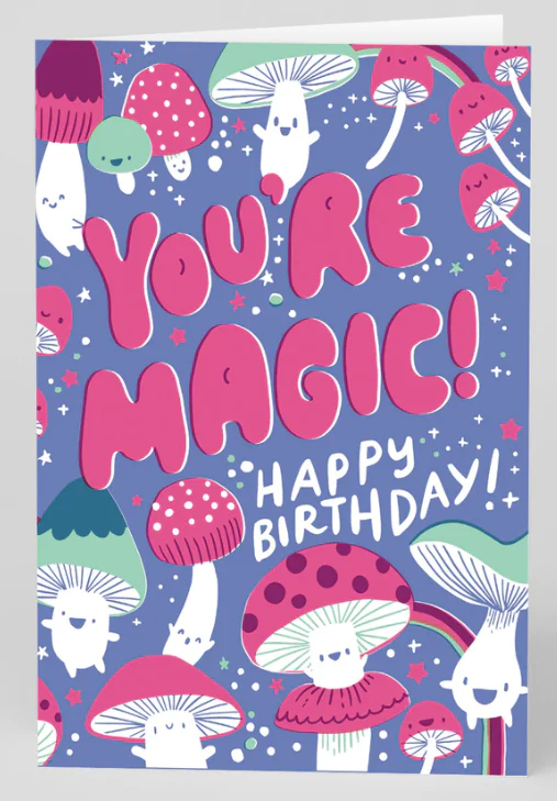 You're Magic Mushroom Card